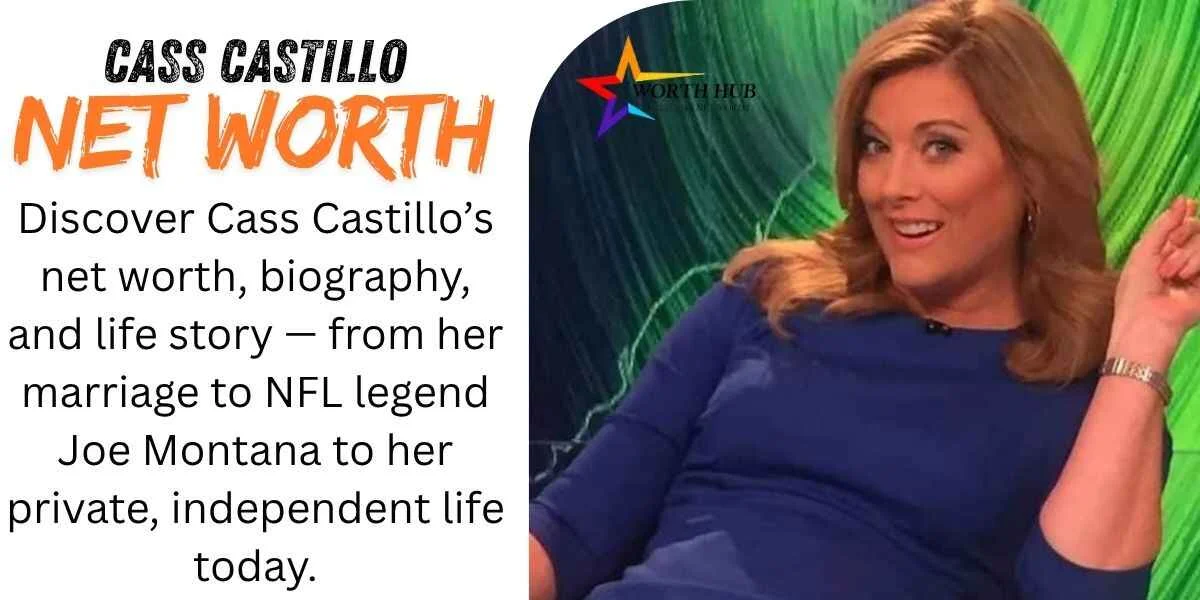 Cass Castillo Net Worth