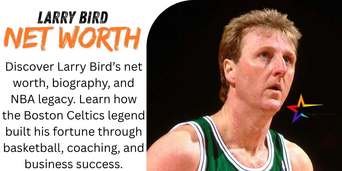 Larry Bird Net Worth