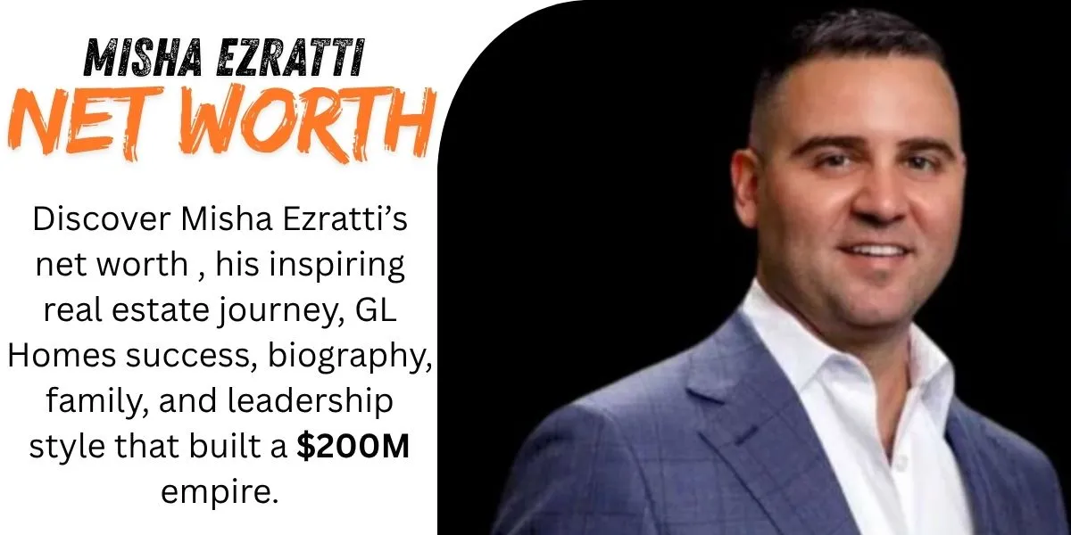 Misha Ezratti Net Worth