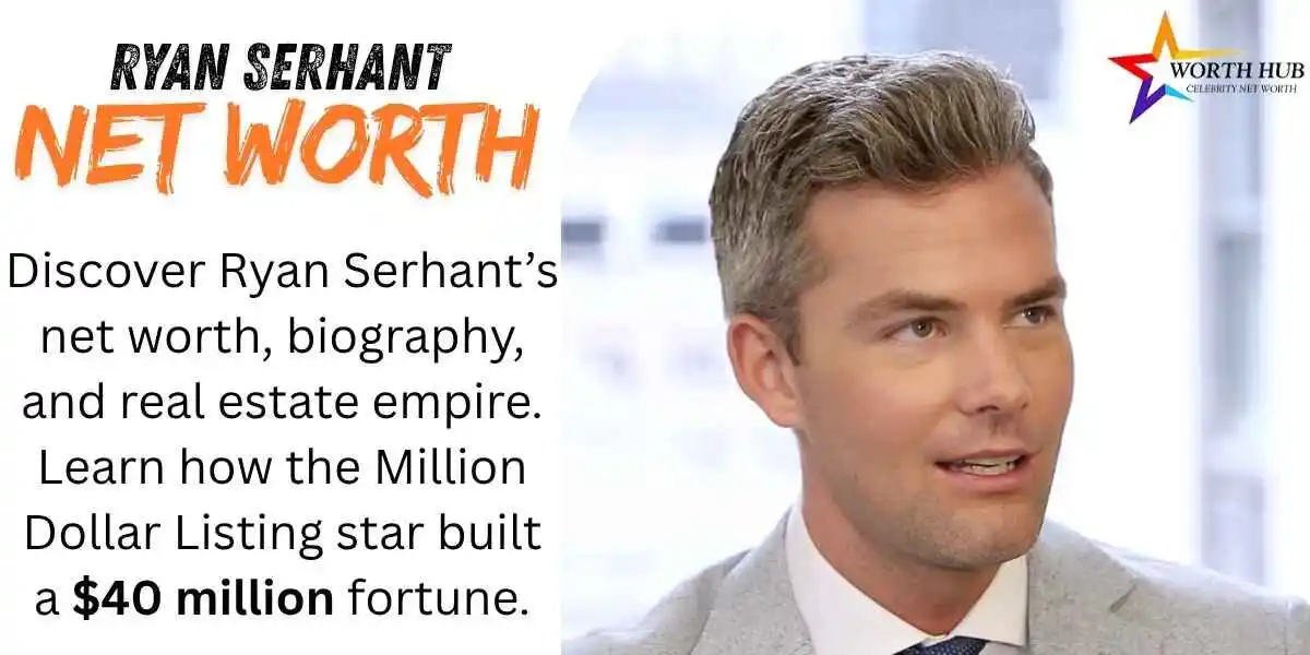 Ryan Serhant Net Worth