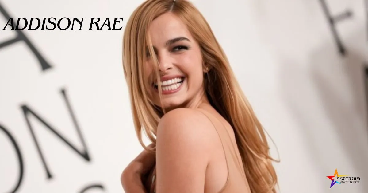 Addison Rae Net Worth